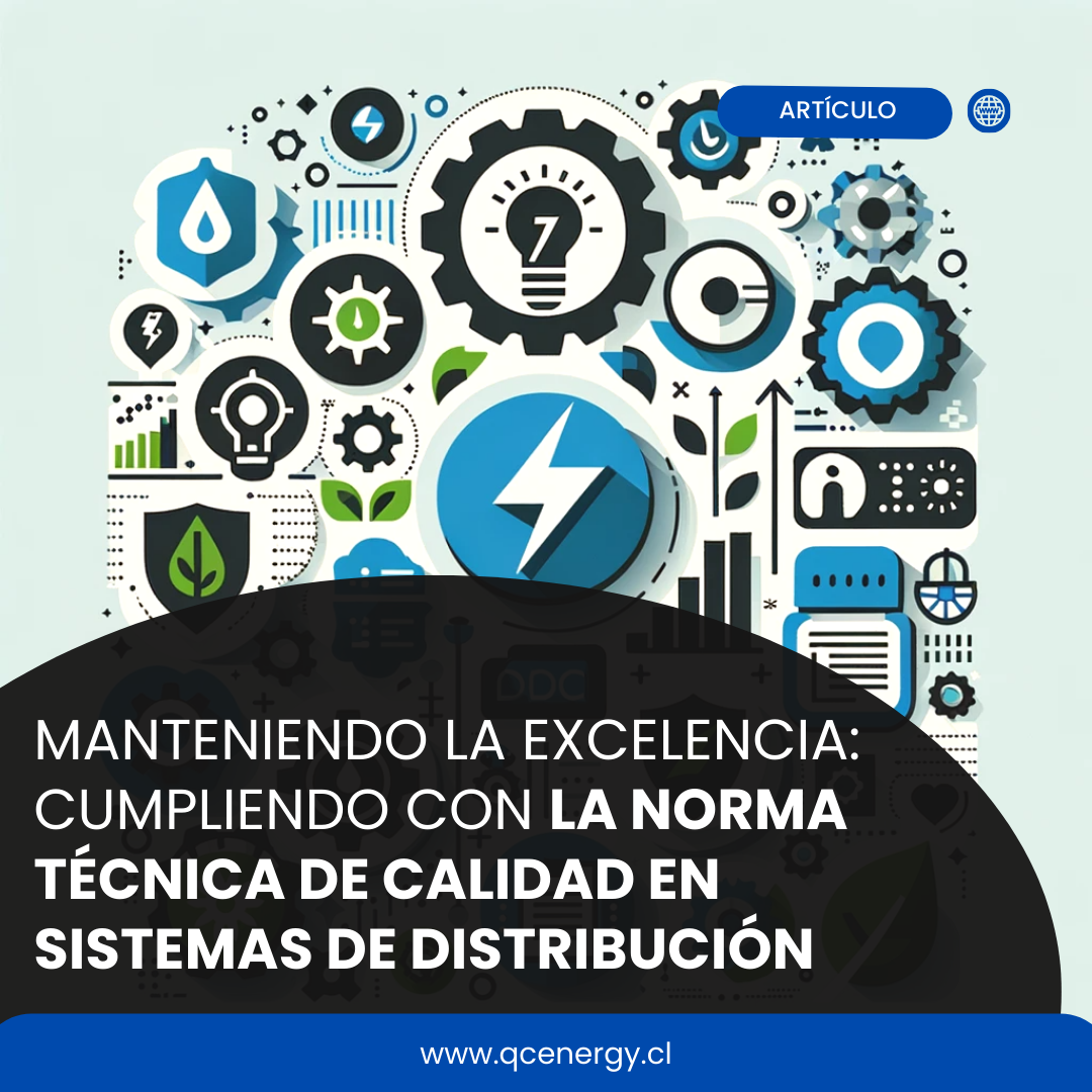 🌟 Manteniendo la Excelencia: Cumpliendo con la Norma Técnica de Calidad en Sistemas de Distribución 🌟